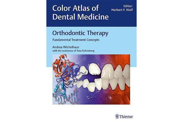 Orthodontic Therapy - Fundamental Treatment Concepts