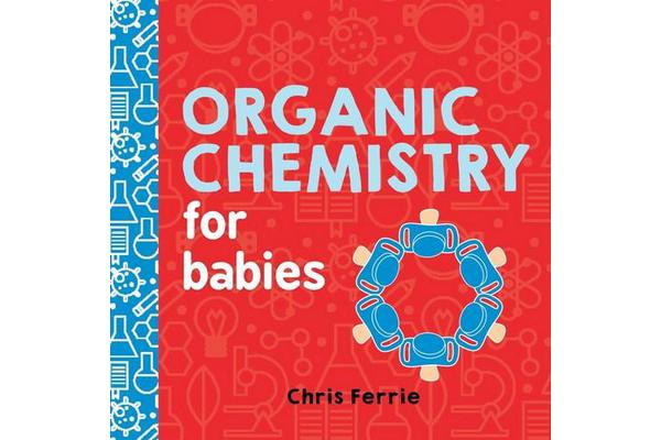 Organic Chemistry for Babies