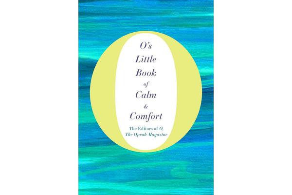 O's Little Book of Calm and Comfort