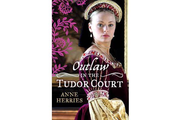 OUTLAW in the Tudor Court - Ransom Bride / the Pirate's Willing Captive