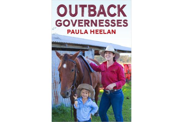 OUTBACK GOVERNESSES (True Stories)