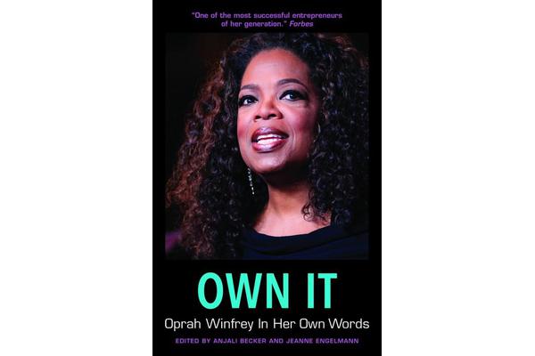 Own It - Oprah Winfrey In Her Own Words