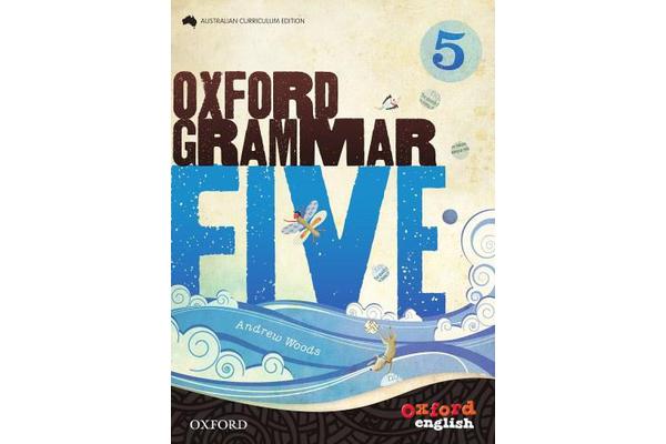 Oxford Grammar 5 - for Australian Schools