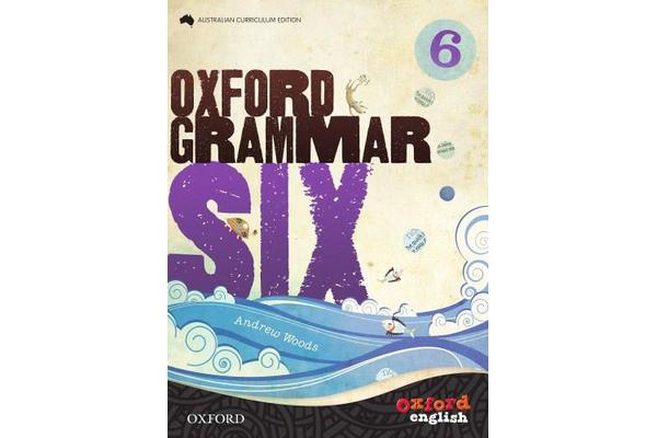 Oxford Grammar 6 - for Australian Schools