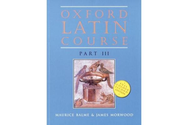 Oxford Latin Course - Part III: Student's Book