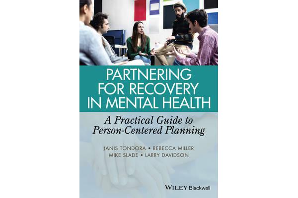 Partnering for Recovery in Mental Health - A Practical Guide to Person-Centered Planning