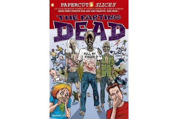 Papercutz Slices #5 - The Farting Dead