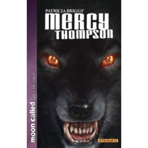 Patricia Briggs' Mercy Thompson: Moon Called Tp Volume 2