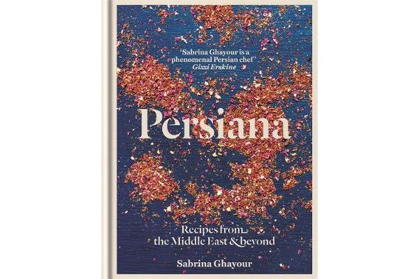 Persiana - Recipes from the Middle East & Beyond