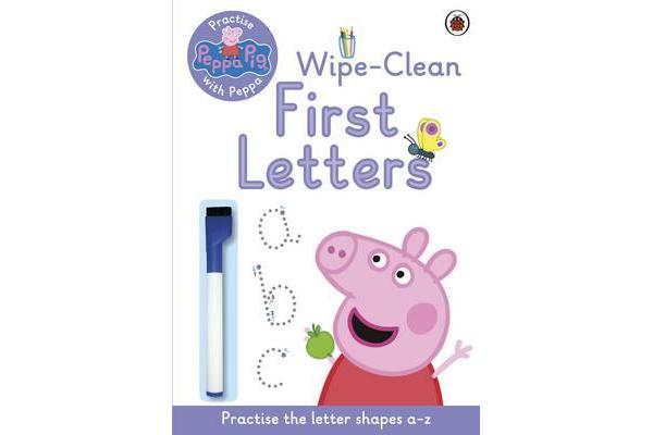 Peppa Pig - Practise with Peppa: Wipe-Clean First Letters