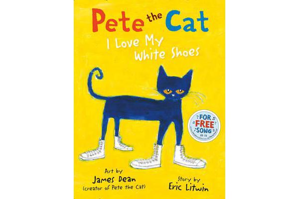 Pete the Cat I Love My White Shoes