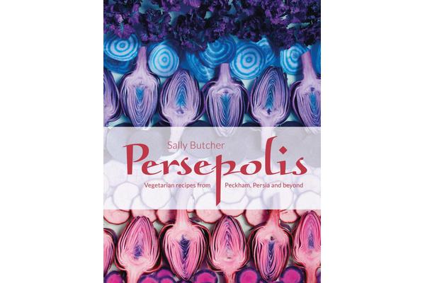 Persepolis - Vegetarian Recipes from Peckham, Persia and beyond