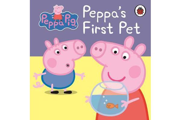 Peppa Pig - Peppa's First Pet: My First Storybook