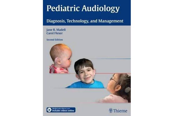 Pediatric Audiology - Diagnosis, Technology, and Management