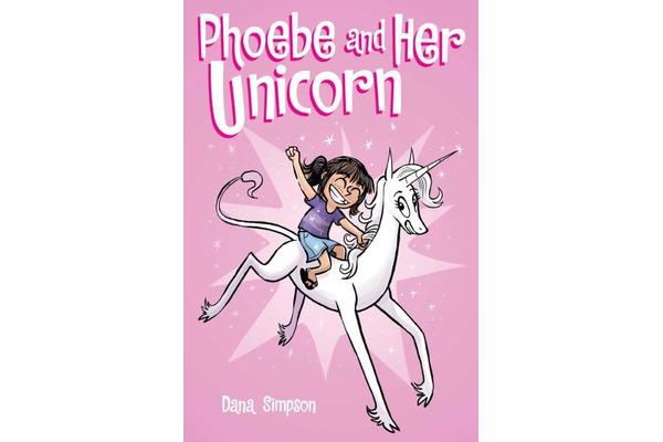 Phoebe and Her Unicorn (Phoebe and Her Unicorn Series Book 1)