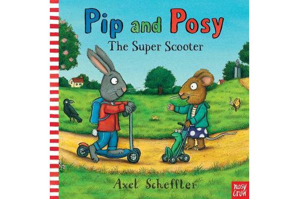 Pip and Posy - The Super Scooter