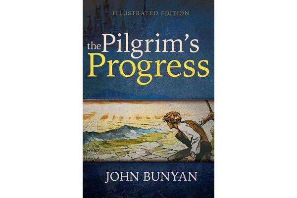 Pilgrim's Progress (Illustrated Edition)