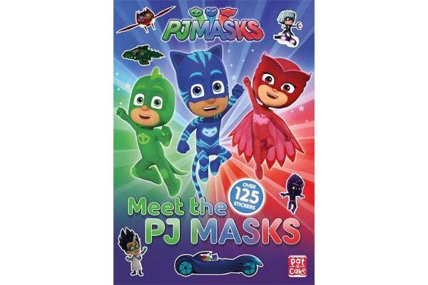 PJ Masks: Meet the PJ Masks! - A PJ Masks sticker book