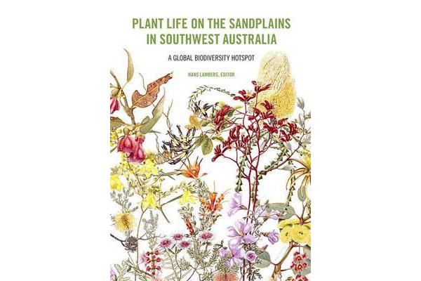 Plant life on the Sandplains in Southwest Australia - A Global Biodiversity Hotspot