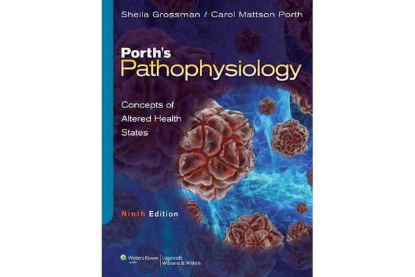 Porth's Pathophysiology - Concepts of Altered Health States