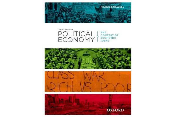 Political Economy: Political Economy - The Contest of Economic Ideas, 3rd Edition