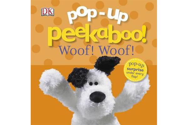 Pop-Up Peekaboo! Woof Woof!