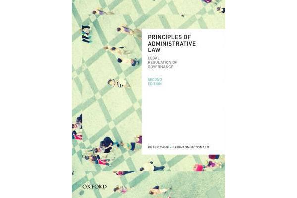 Principles of Administrative Law, Second Edition