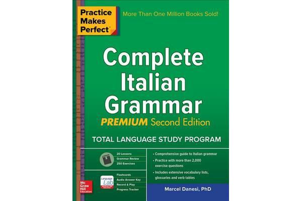 Practice Makes Perfect - Complete Italian Grammar, Premium Second Edition