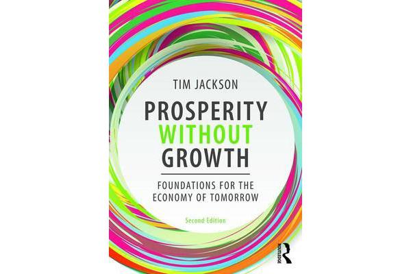 Prosperity without Growth - Foundations for the Economy of Tomorrow