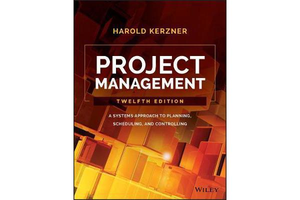 Project Management - A Systems Approach to Planning, Scheduling, and Controlling