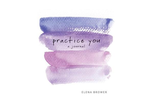 Practice You - A Journal