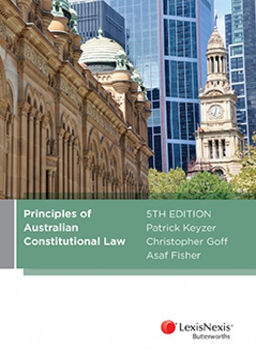 Principles of Australian Constitutional Law; 5th edition