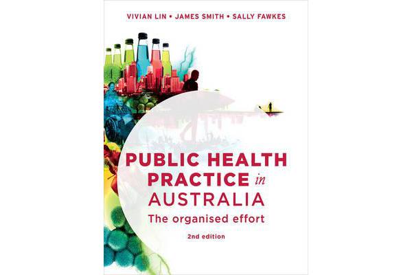 Public Health Practice in Australia - The Organised Effort