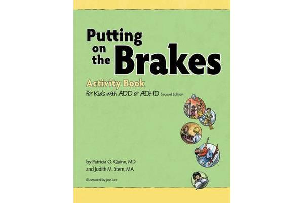 Putting on the Brakes Activity Book for Kids with ADD or ADHD