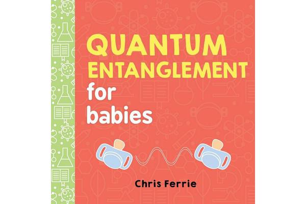 Quantum Entanglement for Babies