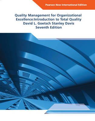 Quality Management for Organizational Excellence Pearson New International Edition: Introduction to Total Quality