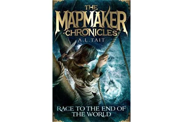 Race to the End of the World - The Mapmaker Chronicles Book 1 - a bestselling adventure for fans of Emily Rodda and Rick Riordan