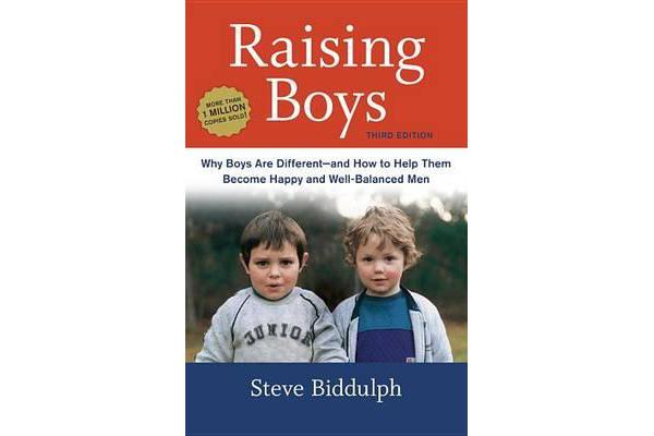 Raising Boys - Why Boys Are Different--And How to Help Them Become Happy and Well-Balanced Men