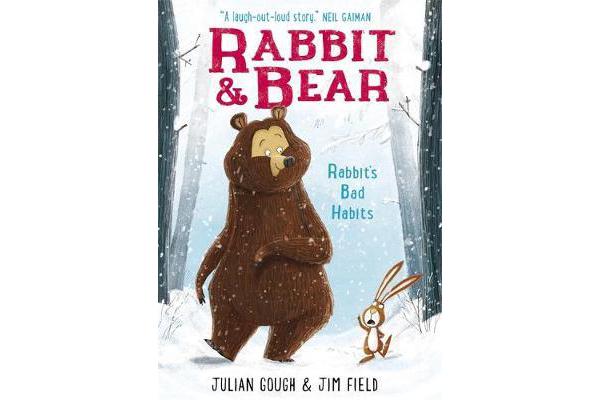 Rabbit and Bear: Rabbit's Bad Habits - Book 1