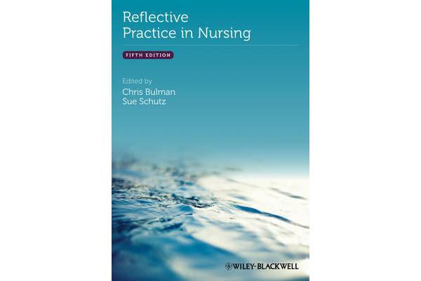 Reflective Practice in Nursing