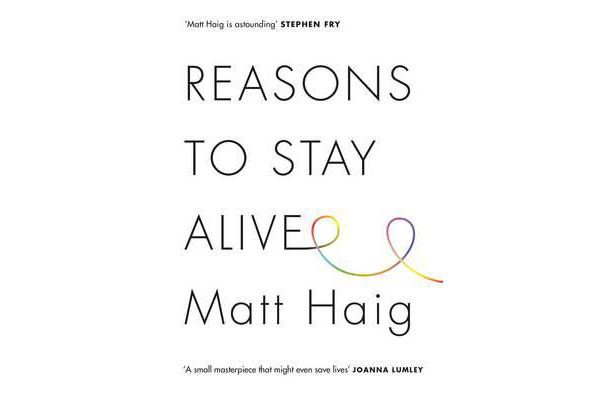 Reasons to Stay Alive