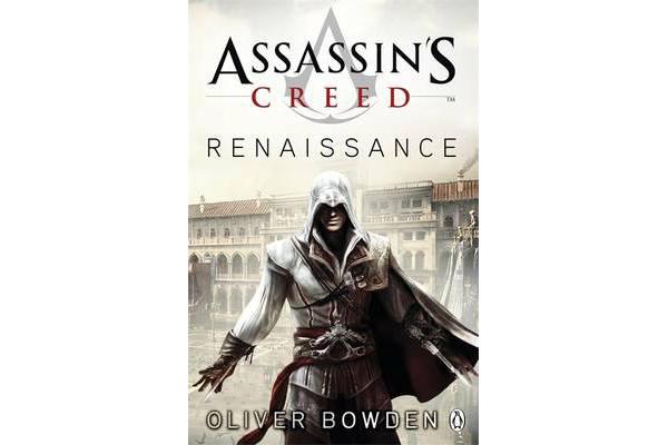 Renaissance - Assassin's Creed Book 1