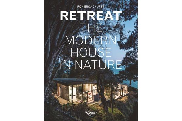 Retreat - The Modern House in Nature