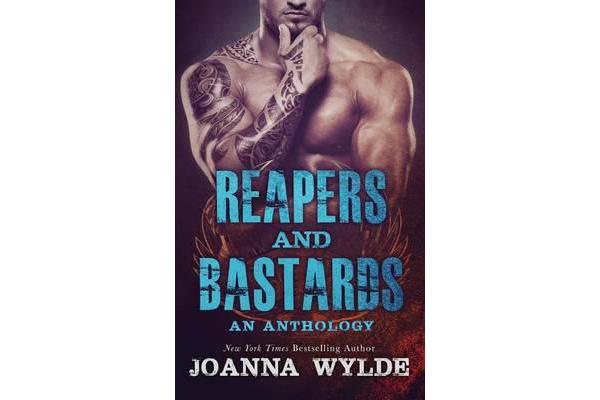 Reapers and Bastards - A Reapers MC Anthology