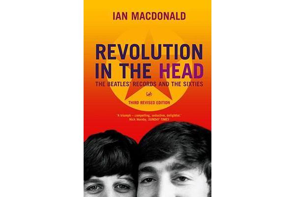 Revolution In The Head - The Beatles Records and the Sixties