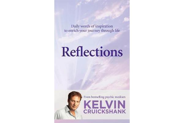 Reflections - Daily words of inspiration to enrich your journey through life