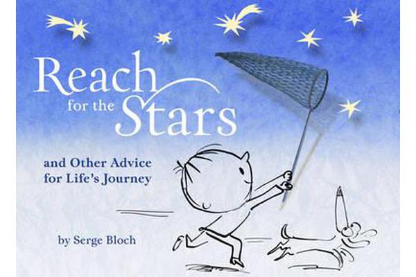 Reach for the Stars - and Other Advice for Life's Journey