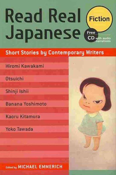 Read Real Japanese Fiction : Short Stories by Contemporary Writer