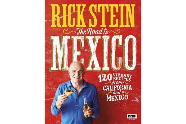 Rick Stein - The Road to Mexico