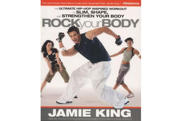 Rock Your Body - The Ultimate Hip Hop Inspired Workout to Slim, Shape, and Strengthen Your Body